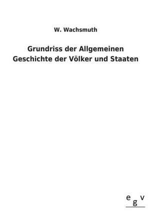 Grundriss Der Allgemeinen Geschichte Der Volker Und Staaten: 3 Walzer Fr Gitarre de W. Wachsmuth