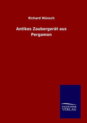 Antikes Zaubergerat Aus Pergamon