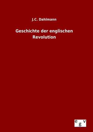 Geschichte Der Englischen Revolution