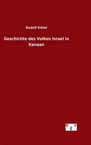 Geschichte Des Volkes Israel in Kanaan