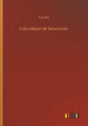 Cato Maior de Senectute de Cicero