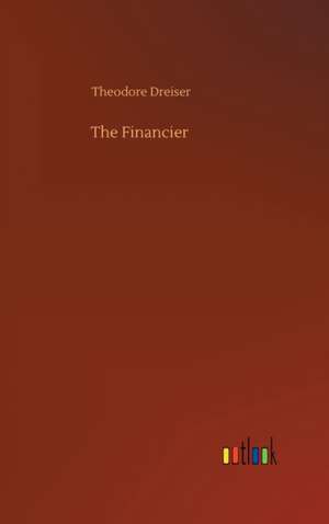 The Financier de Theodore Dreiser