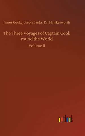 The Three Voyages of Captain Cook round the World de James Banks Cook