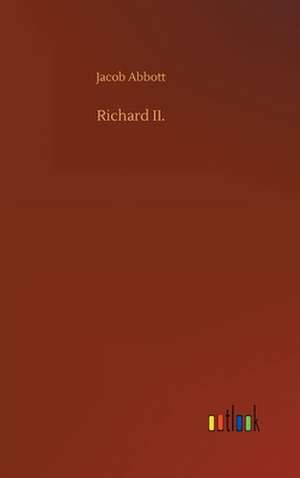 Richard II. de Jacob Abbott