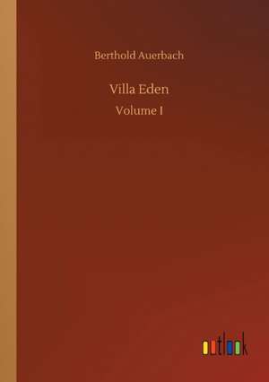 Villa Eden de Berthold Auerbach