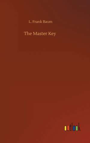 The Master Key de L. Frank Baum
