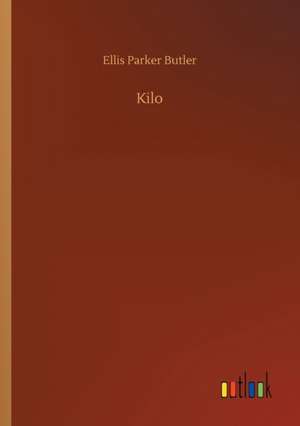 Kilo de Ellis Parker Butler