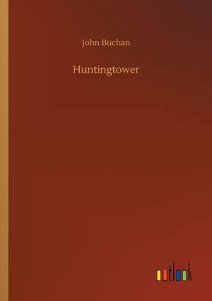 Huntingtower de John Buchan