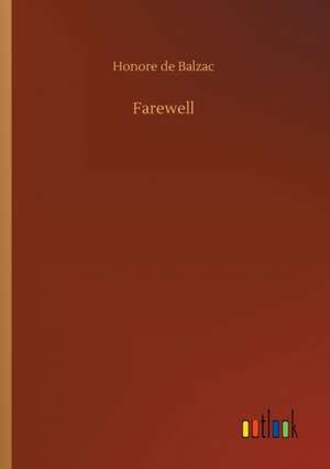 Farewell de Honore De Balzac