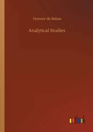 Analytical Studies de Honore De Balzac