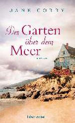 Der Garten über dem Meer de Jane Corry