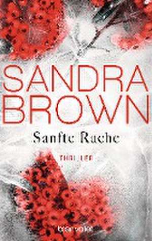 Sanfte Rache de Sandra Brown