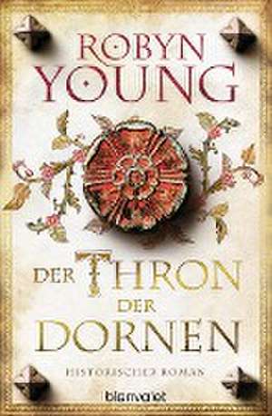 Der Thron der Dornen de Robyn Young