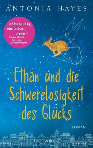 Ethan und die Schwerelosigkeit des Glücks de Antonia Hayes