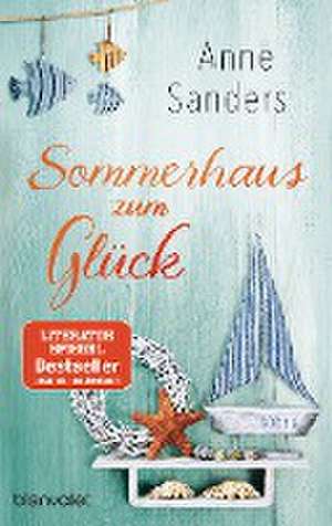 Sommerhaus zum Glück de Anne Sanders