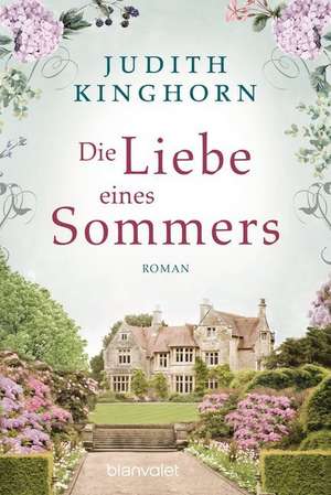Die Liebe eines Sommers de Judith Kinghorn