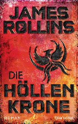 Die Höllenkrone de James Rollins