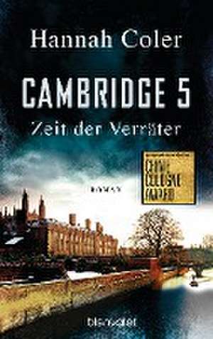 Cambridge 5 - Zeit der Verräter de Hannah Coler