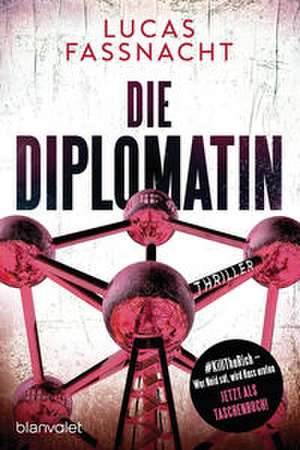 Die Diplomatin de Lucas Fassnacht
