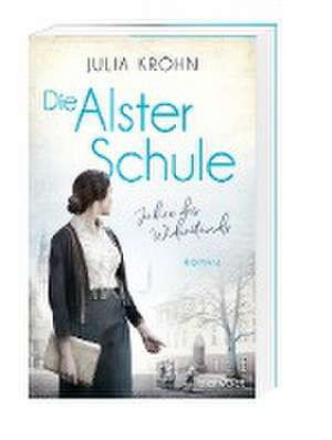 Die Alster-Schule - Jahre des Widerstands de Julia Kröhn