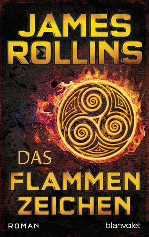 Das Flammenzeichen de James Rollins