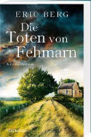 Die Toten von Fehmarn de Eric Berg