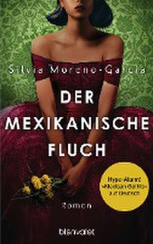 Der mexikanische Fluch de Silvia Moreno-Garcia