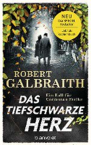 Das tiefschwarze Herz de Robert Galbraith