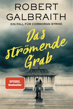 Das strömende Grab de Robert Galbraith