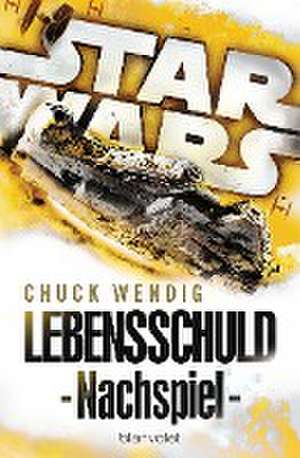 Star Wars(TM) - Nachspiel de Chuck Wendig