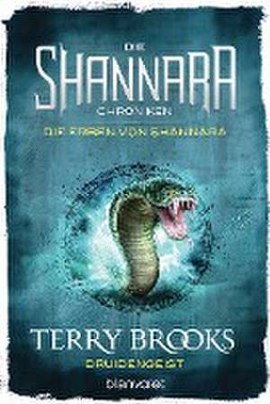 Die Shannara-Chroniken: Die Erben von Shannara 2 - Druidengeist de Terry Brooks