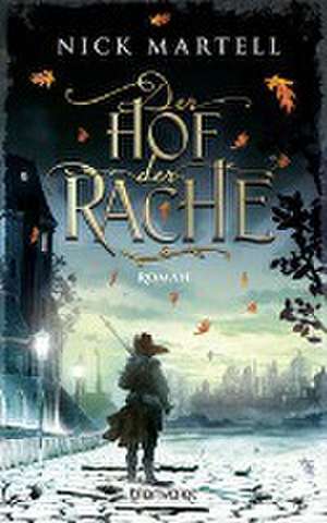 Der Hof der Rache de Nick Martell