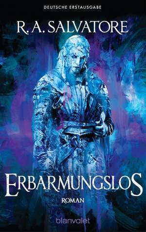 Erbarmungslos de R. A. Salvatore