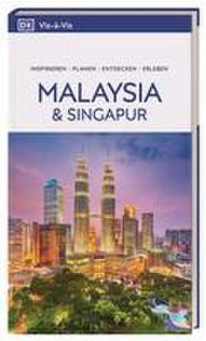 Vis-à-Vis Reiseführer Malaysia & Singapur de DK Verlag - Reise