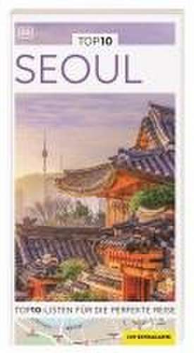 TOP10 Reiseführer Seoul de DK Verlag - Reise