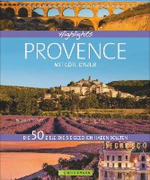 Highlights Provence mit Côte d'Azur de Jürgen Zichnowitz