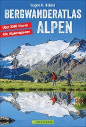 Bergwanderatlas Alpen de Eugen E. Hüsler