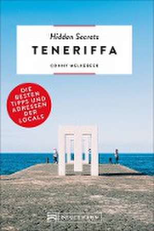 Hidden Secrets Teneriffa de Conny Melkebeek