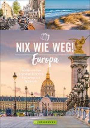 Nix wie weg! Europa de Barbara Rusch