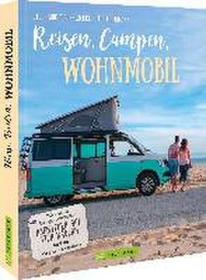 Reisen, Campen, Wohnmobil de Stephanie Rickenbacher