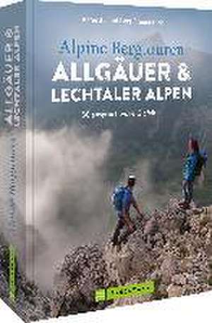 Alpine Bergtouren Allgäuer & Lechtaler Alpen de Kristian Rath