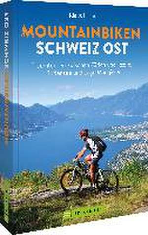 Mountainbiken Schweiz Ost de Klaus Honer