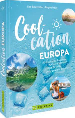 Coolcation Europa de Lisa Bahnmüller
