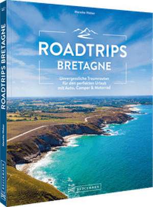 Roadtrips Bretagne de Mareike Weber