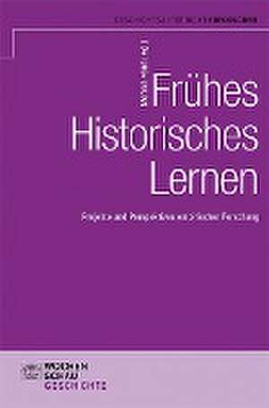 Frühes Historisches Lernen de Monika Fenn