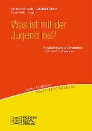 Was ist mit der Jugend los? de Maximilian Graeve