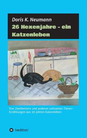 26 Hexenjahre - Ein Katzenleben