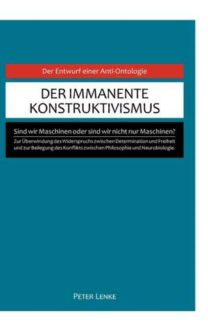 Der Immanente Konstruktivismus: Siebenjahriger Krieg Und Folgezeit Bis 1778 de Peter Lenke