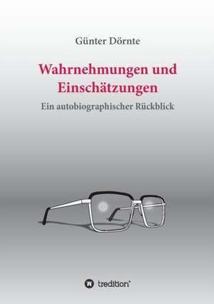 Wahrnehmungen Und Einschatzungen: Tanz Auf Dem Vulkan de Günter Dörnte