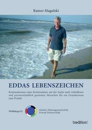 Eddas Lebenszeichen de Rainer Magulski